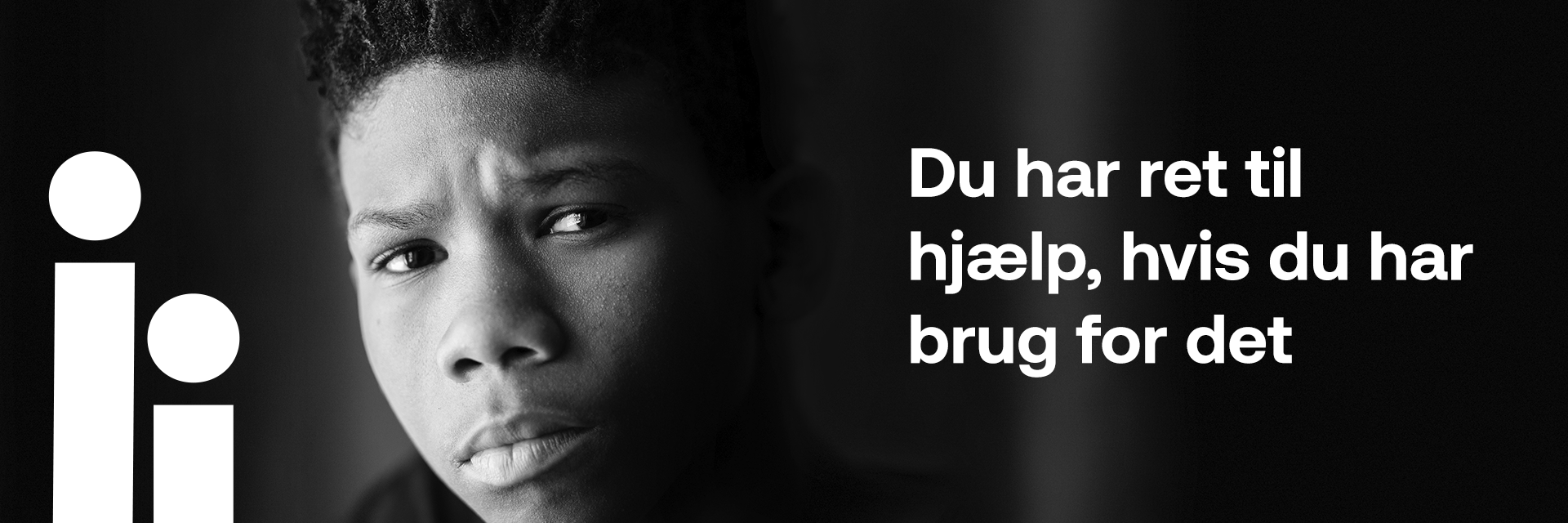 Billede af en dreng med teksten - Du har ret til hjælp, hvis du har brug for det